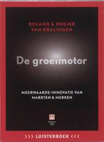 De Groeimotor Luisterboek 9789043016667 Van Roland, Boeken, Verzenden, Nieuw, Van Roland