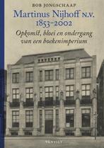 Martinus Nijhoff N.V. (1853-2002) 9789460044212, Boeken, Bob Jongschaap, Zo goed als nieuw, Verzenden