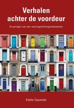 Verhalen achter de voordeur 9789089549181 Eddie Oppedijk, Verzenden, Zo goed als nieuw, Eddie Oppedijk