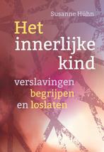Verslavingen begrijpen en loslaten / Het innerlijke kind, Boeken, Verzenden, Zo goed als nieuw, Susanne Hühn