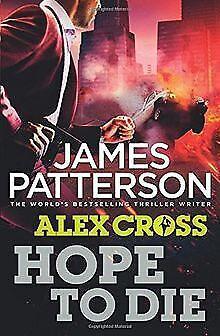 Hope to Die: (Alex Cross 22)  Patterson, James  Book, Boeken, Overige Boeken, Gelezen, Verzenden