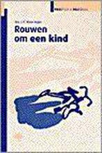 Rouwen Om Een Kind 9789050307819, Verzenden, L.C. Kleine-Vuyst, J. Stolk