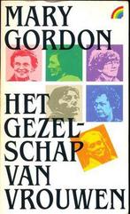 Het gezelschap van vrouwen 9789067660310 Gordon, Verzenden, Gelezen, Gordon