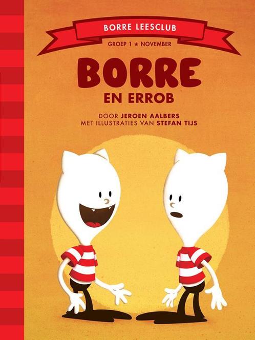 Borre en Errob / De Gestreepte Boekjes 9789089220127, Boeken, Kinderboeken | Kleuters, Zo goed als nieuw, Verzenden