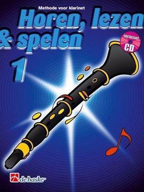 Horen Lezen & Spelen 1 Klarinet 9789043104494 J. Kastelein, Boeken, Overige Boeken, Zo goed als nieuw, Verzenden