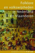 Folklore En Volkswijsheden In Nederland En Vlaanderen, K. ter Laan, Verzenden