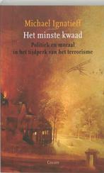 Het minste kwaad 9789059360518 M. Ignatieff, Boeken, Verzenden, Gelezen, M. Ignatieff
