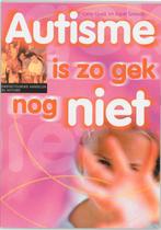 Autisme is zo gek nog niet / Een zorg voor school en thuis, Boeken, Verzenden, Gelezen, G. Quak