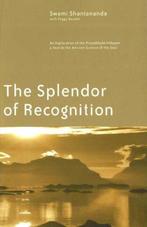 The Splendor of Recognition - Shantananda Puri - 97819309390, Verzenden