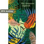 Het Amazone-dagboek 9789493245945 Elzo Smid, Verzenden, Gelezen, Elzo Smid