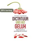 Dictatuur van het geluk / Scriptum psychologie 9789055949564, Livres, Verzenden, Jeffrey Wijnberg