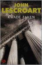 Kwade zaken 9789026983924 John T. Lescroart, Boeken, Verzenden, Gelezen, John T. Lescroart