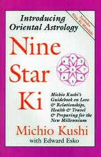 Nine Star Ki - Michio Kushi - 9780962852800 - Paperback, Boeken, Verzenden, Nieuw