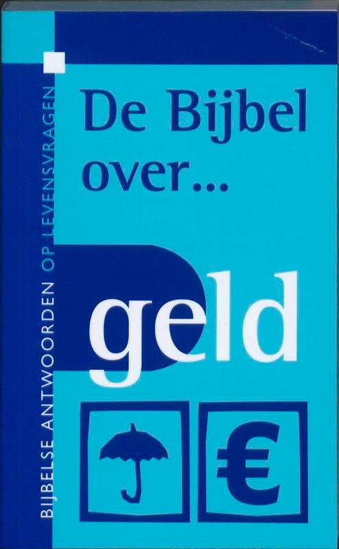 De Bijbel Over Geld 9789065393364, Boeken, Godsdienst en Theologie, Gelezen, Verzenden