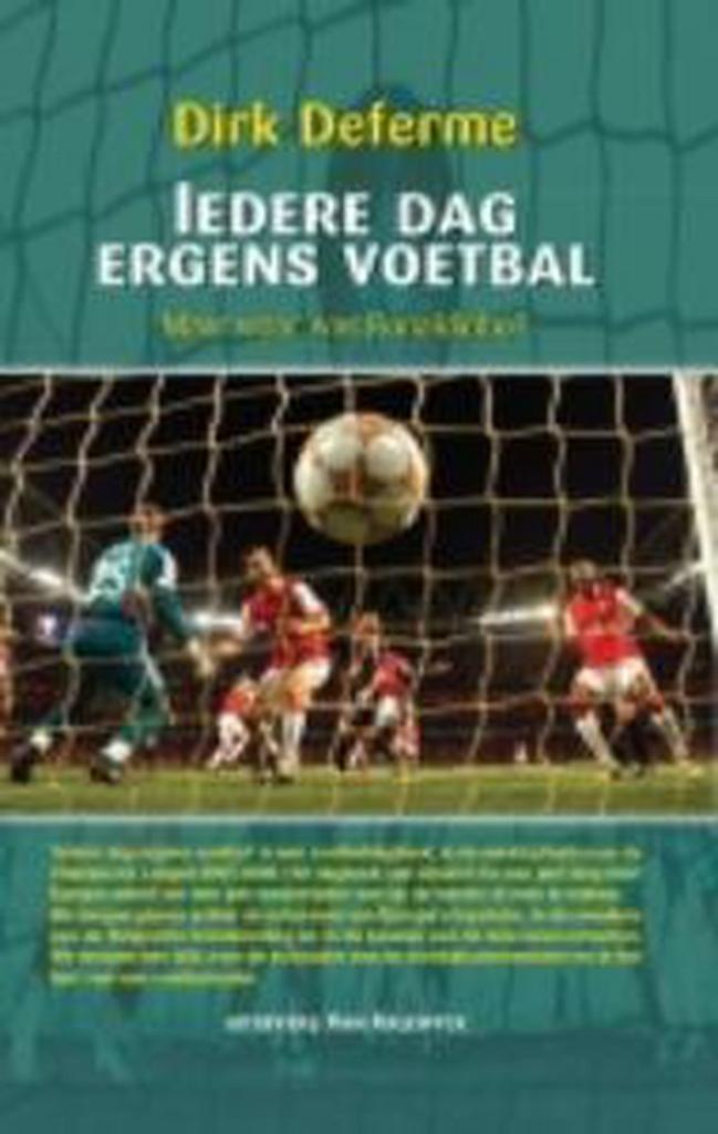 Iedere dag ergens voetbal 9789056178642 D. Deferme, Boeken, Hobby en Vrije tijd, Zo goed als nieuw, Verzenden