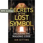 The Secrets of the Lost Symbol 9780007331437 Ian Gittins, Boeken, Verzenden, Gelezen, Ian Gittins