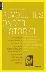 Revoluties onder historici 9789020979114, Verzenden, Idesbald Goddeeris (red.)