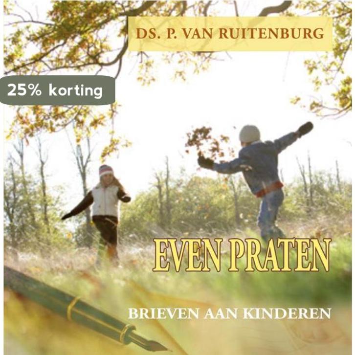 EVEN PRATEN 9789033120886 P. van Ruitenburg, Boeken, Godsdienst en Theologie, Zo goed als nieuw, Verzenden