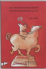 Een mijter zonder kruis 9789065507709 Jan de Bas, Boeken, Verzenden, Gelezen, Jan de Bas