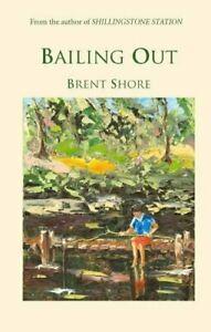 Bailing Out By Brent Shore, Boeken, Overige Boeken, Zo goed als nieuw, Verzenden