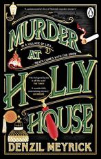 A Frank Grasby Mystery1- Murder at Holly House 9781804992357, Boeken, Verzenden, Zo goed als nieuw, Denzil Meyrick