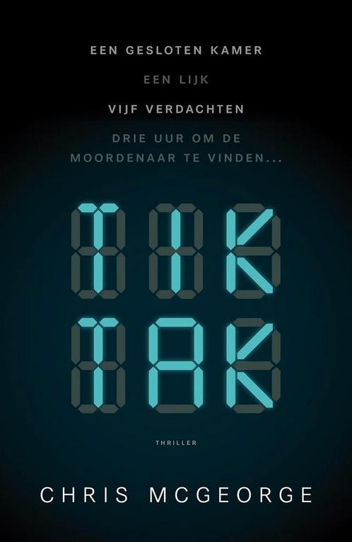 Tik Tak 9789024581054 Chris McGeorge, Boeken, Thrillers, Zo goed als nieuw, Verzenden
