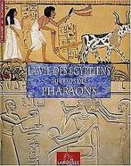 La Vie des Egyptiens au temps des Pharaons  Trassard,..., Gelezen, Trassard, François, Verzenden