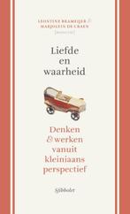 Liefde en waarheid 9789491110528 Leontine Brameijer, Boeken, Verzenden, Gelezen, Leontine Brameijer