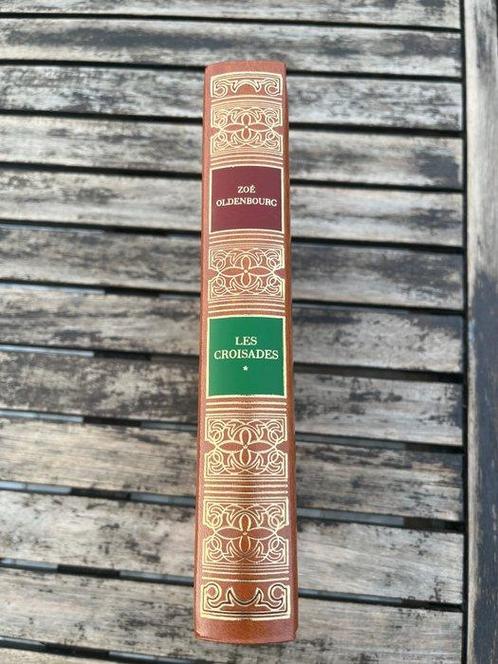 Zoé Oldenbourg - Les croisades - 2001, Antiek en Kunst, Antiek | Boeken en Manuscripten
