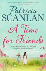 A Time For Friends 9781471110818 Patricia Scanlan, Verzenden, Gelezen, Patricia Scanlan