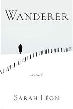 Wanderer: A Novel, Léon, Sarah, Sarah Leon, Verzenden