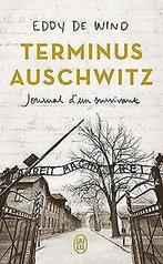 Terminus Auschwitz: Journal dun survivant  de Wind, ..., Gelezen, De Wind, Eddy, Verzenden