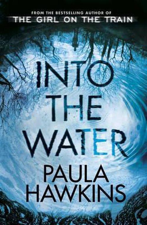 Into the Water: From the bestselling author of The Girl on, Boeken, Overige Boeken, Gelezen, Verzenden