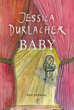 Baby 9789029549141 Jessica Durlacher, Boeken, Verzenden, Zo goed als nieuw, Jessica Durlacher