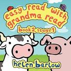Easy Read with Grandma Read: Book 2, Stage 1. Barlow, Helen, Barlow, Helen, Verzenden