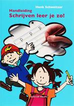 Schrijven leer je zo! / Handleiding / Schrijven leer je zo, Verzenden, H. Schweitzer