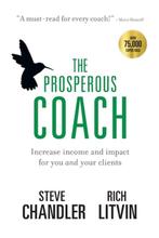 Prosperous Coach 9781600250309 Steve Chandler, Boeken, Verzenden, Gelezen, Steve Chandler