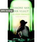 In mijn dromen, vriendenloterij 9789041422125, Boeken, Verzenden, Zo goed als nieuw, Simone van der Vlugt