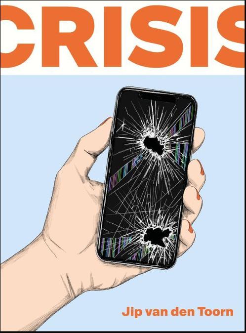 Crisis 9789463811569 Jip van den Toorn, Boeken, Overige Boeken, Zo goed als nieuw, Verzenden