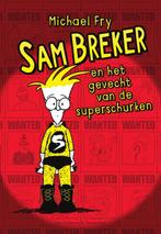 Sam Breker en het gevecht van de superschurken 9789000358359, Boeken, Kinderboeken | Jeugd | onder 10 jaar, Verzenden, Zo goed als nieuw