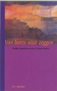 Van horen naar zeggen / Gereformeerd belijden / 1, Boeken, Godsdienst en Theologie, Gelezen, Verzenden