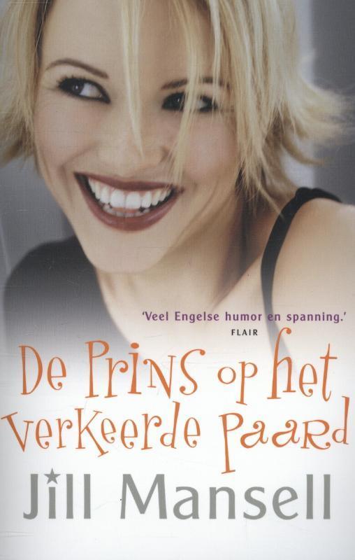 De prins op het verkeerde paard 9789021015125 Jill Mansell, Boeken, Romans, Gelezen, Verzenden