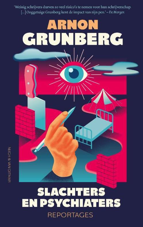 Slachters en psychiaters 9789038809342 Arnon Grunberg, Boeken, Literatuur, Gelezen, Verzenden