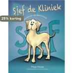 Sjef de Kliniek 9789082232196 Moss Tijssens, Verzenden, Gelezen, Moss Tijssens