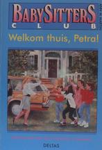Welkom thuis, Petra! / Babysittersclub / 28 9789024346226, Verzenden, Gelezen, A.M. Martin
