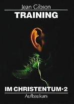 Training im Christentum 2: BD 2  J. Gibson  Book, J. Gibson, Verzenden
