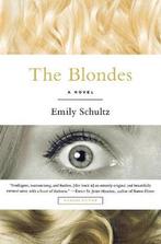 The Blondes 9781250081698, Emily Schultz, Verzenden