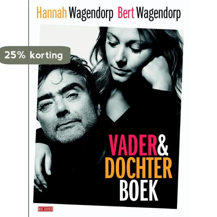 Vader & dochterboek 9789044533958 Bert Wagendorp, Livres, Littérature, Envoi