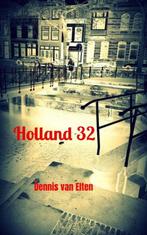 Holland 32 9789464656145, Gelezen, Dennis van Elten, Verzenden