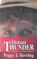 Distant Thunder 9781931513289, Peggy J. Herring, Verzenden